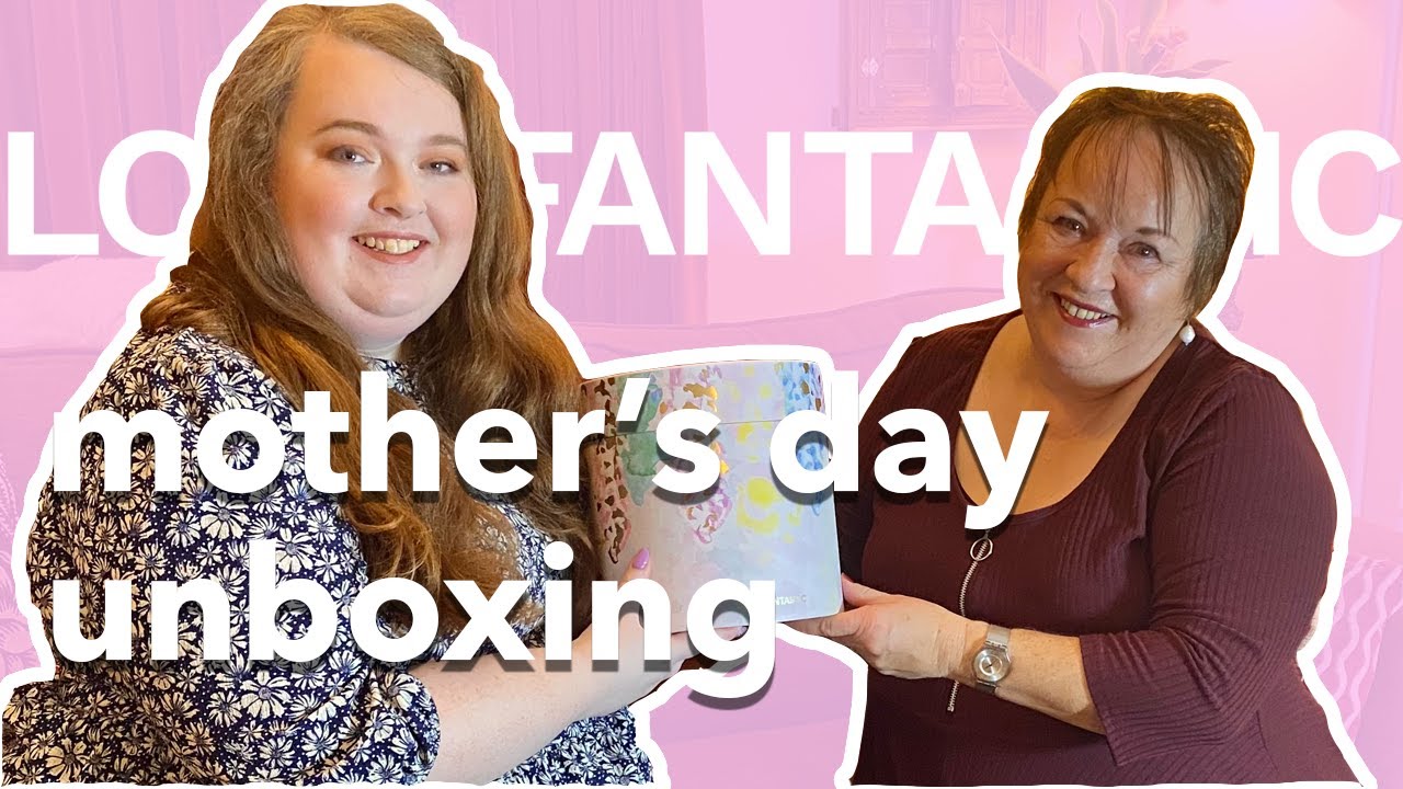 UNBOXING LOOKFANTASTIC'S MOTHER'S DAY BOX WITH MUM! | wow, amazing value! | 2021