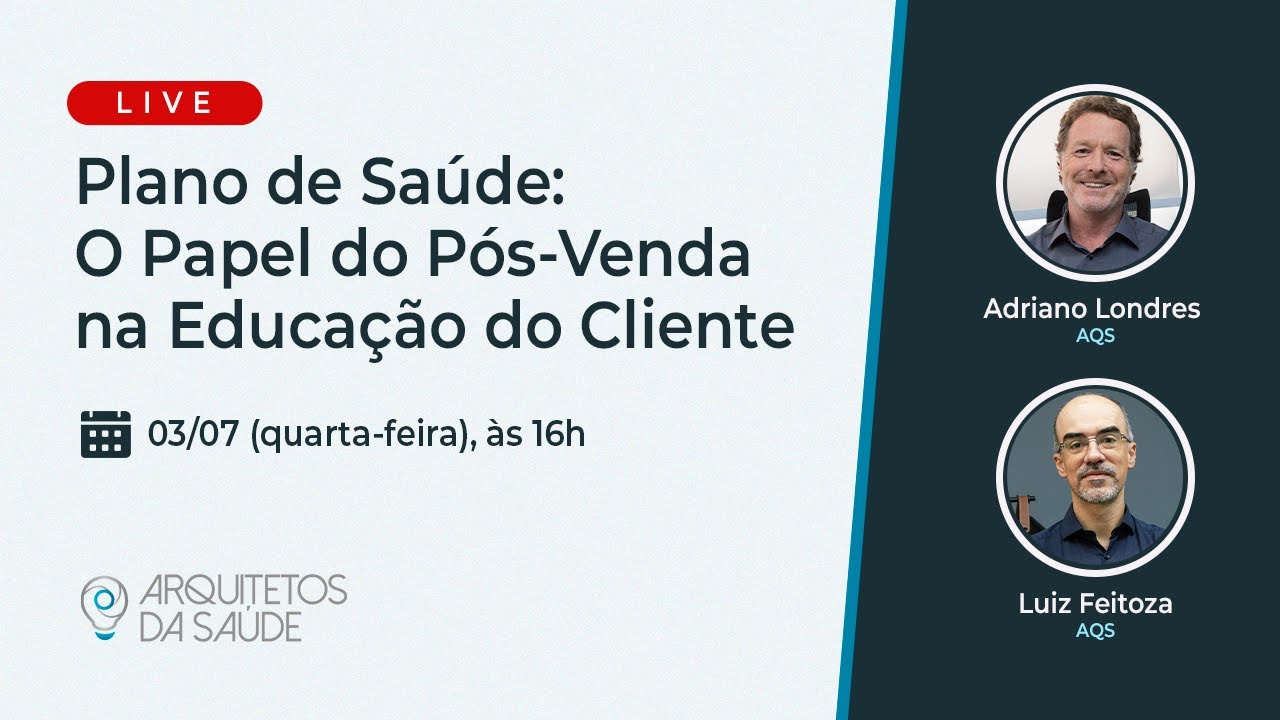 Live Plano de Saúde: Pós-Venda e a Educação do Cliente