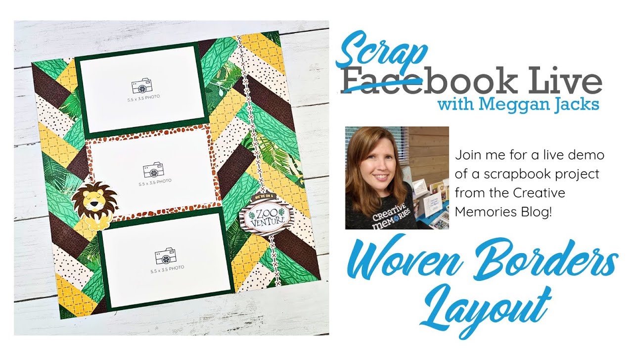 Scrapbook Live with Meggan - Woven Borders Layout