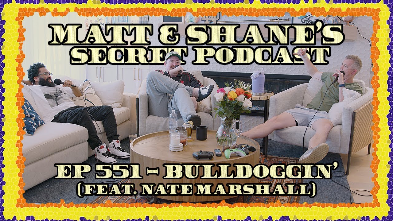 Ep 551 - BullDoggin' (feat. Nate Marshall)