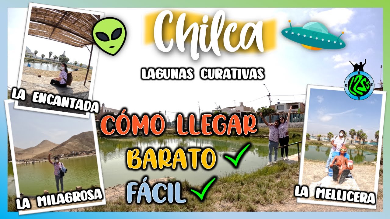 👽 CHILCA 2021 - LAGUNAS CURATIVAS EN LIMA || CÓMO LLEGAR FÁCIL Y SIN GUÍA ★ FULL DAY 👌