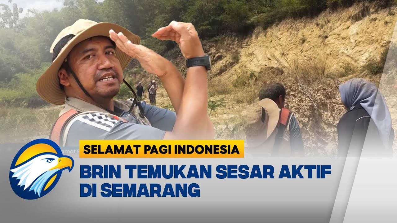 Potensi Sesar Aktif di Semarang dan Sekitarnya - [Selamat Pagi Indonesia]
