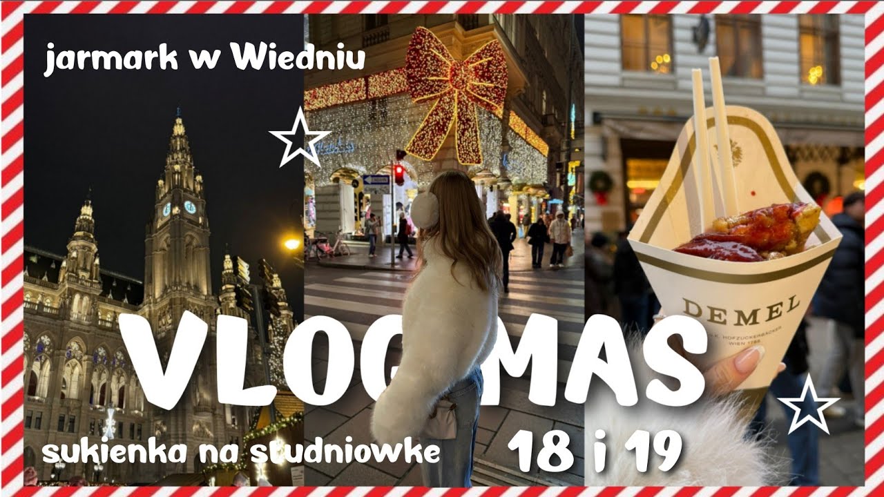 VLOGMAS 18 & 19 ❄️ jarmark w Wiedniu, pamiątki, sukienka na studniówkę