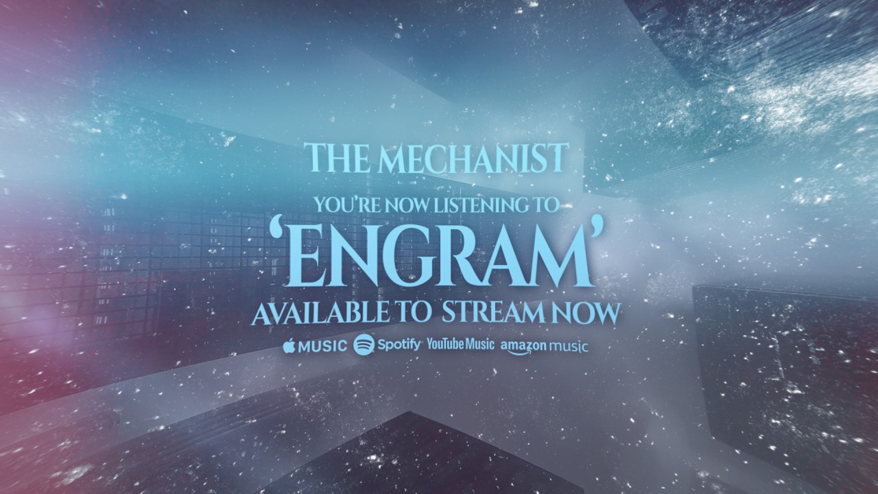 The Mechanist - Engram (Official Lyric Video)