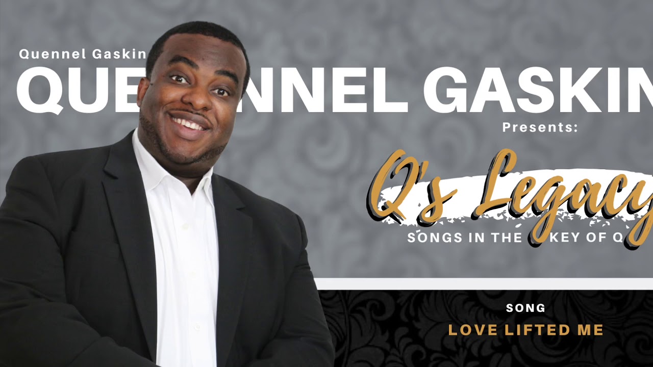 Love Lifted Me (Q’s Legacy)