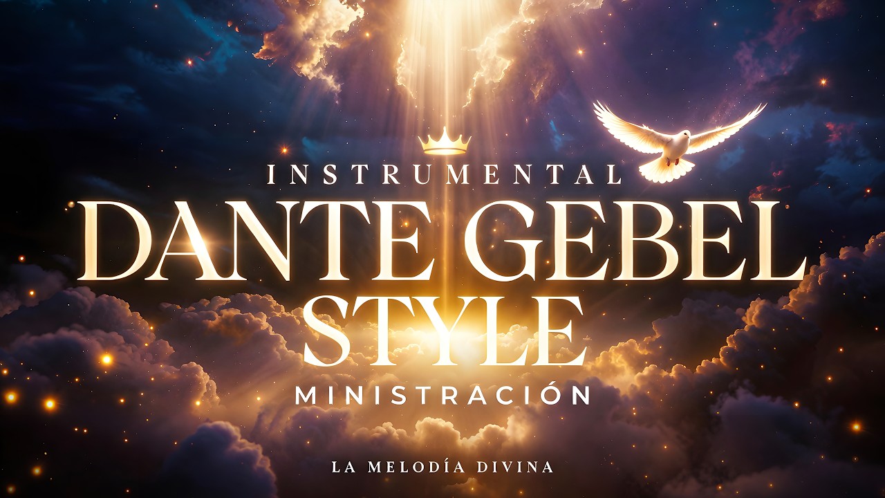 M&uacute;sica Cristiana Instrumental Relajante | 30 Minutos de Ministraci&oacute;n al Estilo River de Dante Gebel