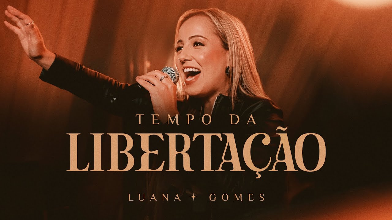 Luana Gomes | Tempo da Libertação
