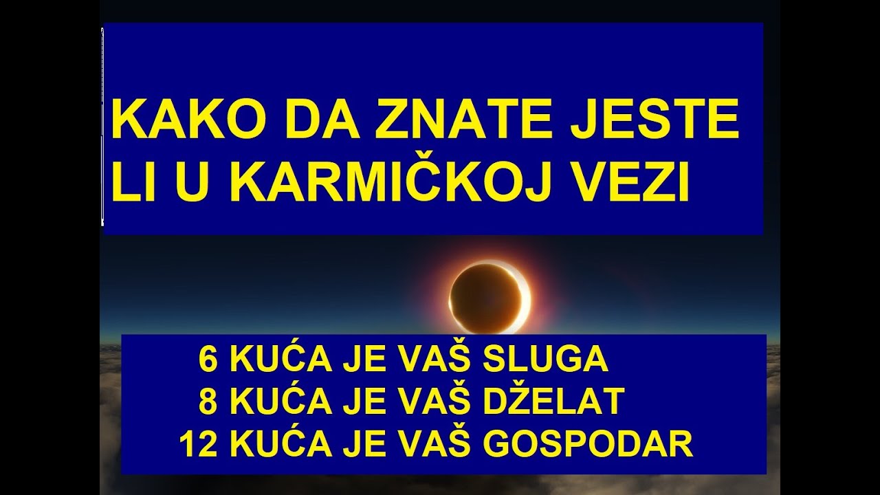 KARMIČKI PARTNER IZ 6 KUĆE JE VAŠ SLUGA, 8 KUĆE VAŠ DŽELAT IZ 12 KUĆE VAŠ GOSPODAR
