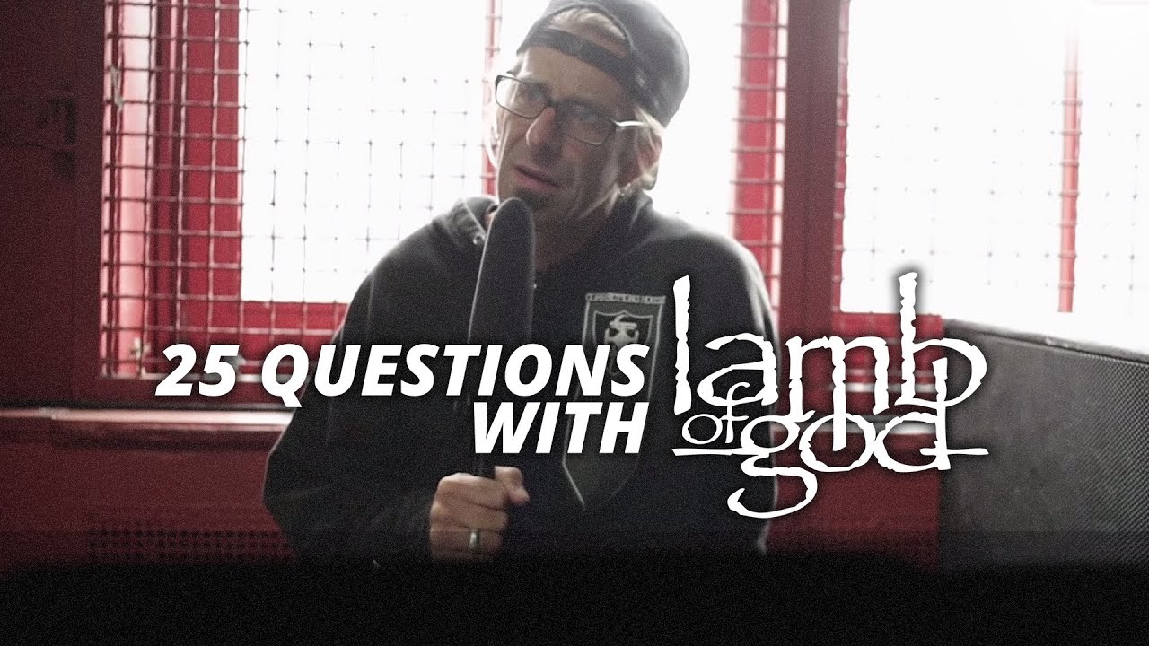 25 Questions with Lamb Of God