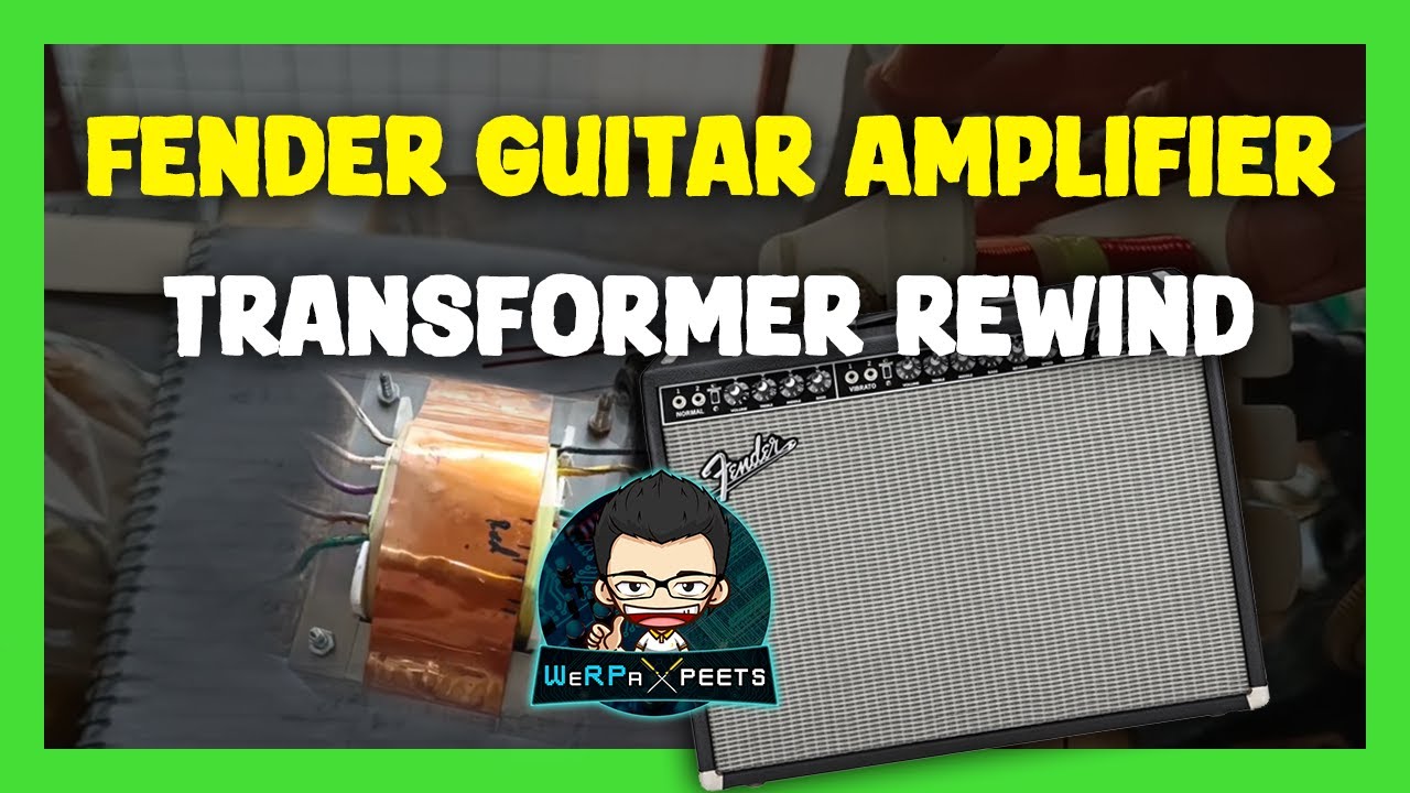 Guitar Amplifier Transformer Rewind | Fender Tube Guitar Amplifier
