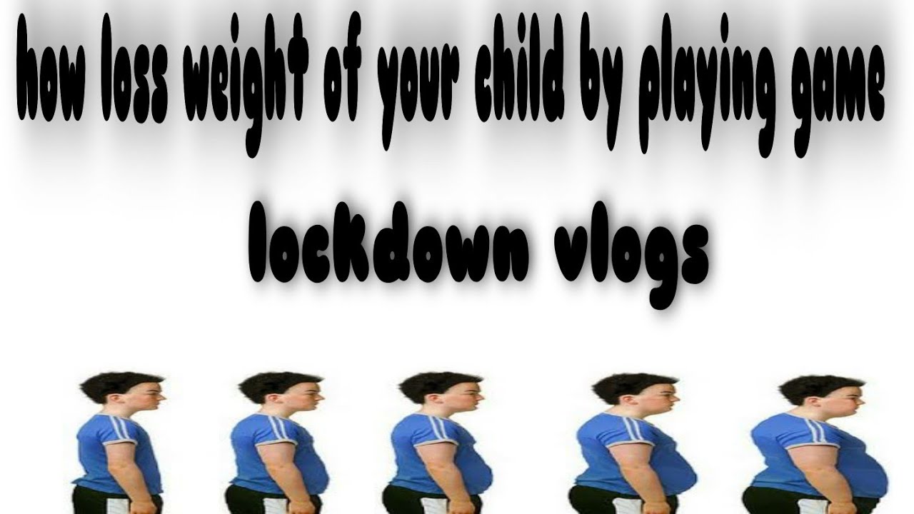 HOW TO LOSS WEIGHT OF CHILD BY PLAYING SIMPLE TOY | WEIGHT LOSS IN LOCKDOWN | BEST  TO LOSS WEIGHT