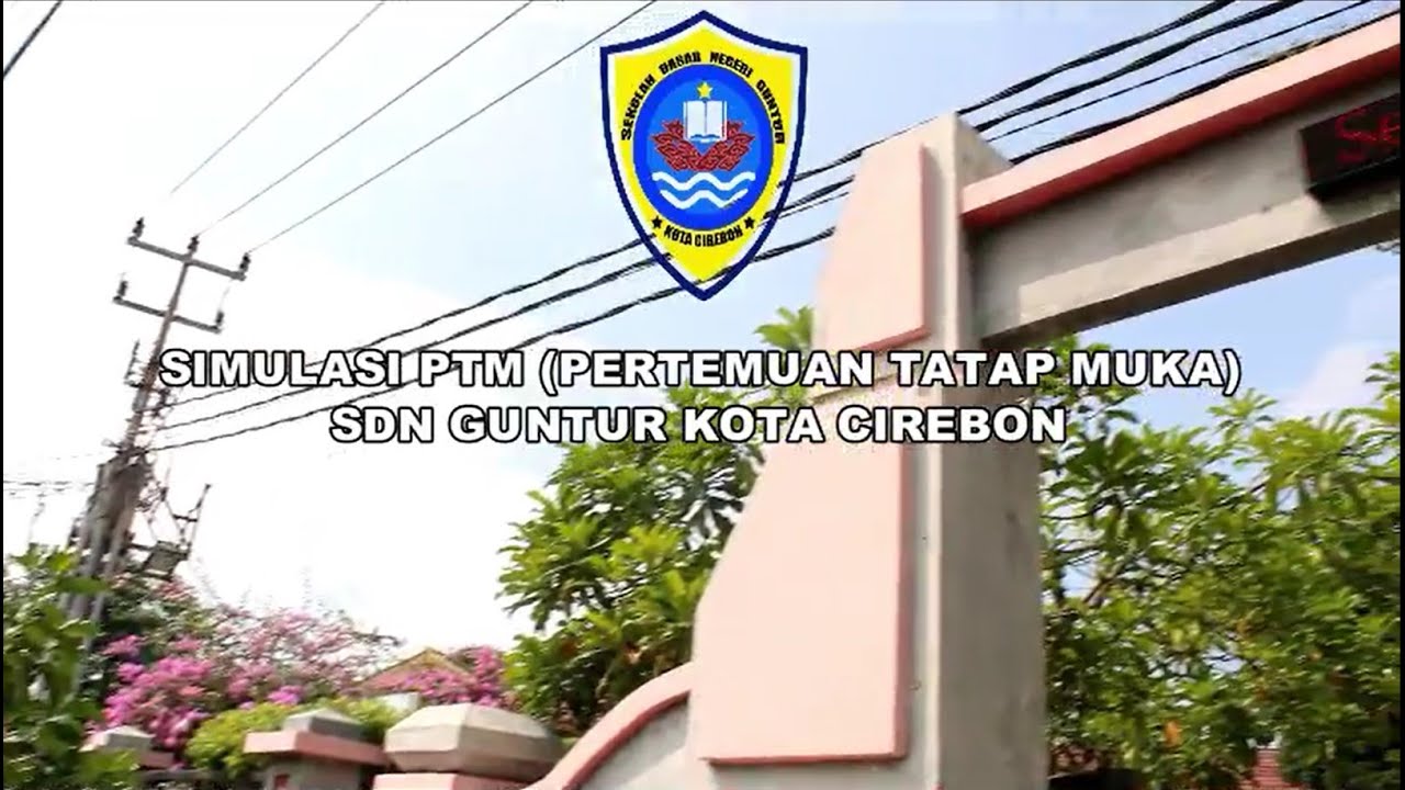 Simulasi Pembelajaran Tatap Muka (PTM) - SDN Guntur Kota Cirebon