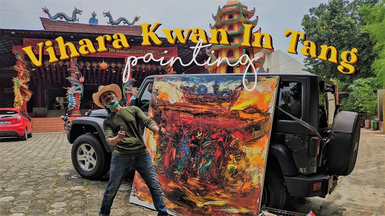 Live Painting by S.P. Hidayat ( Vihara Avalokitesvara & Klenteng Kwan Im Thang Pondok Cabe )