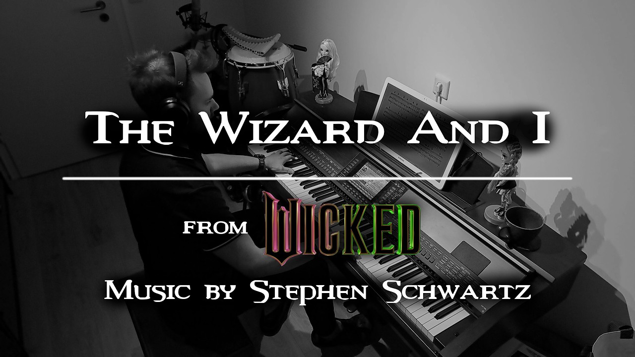 Wicked - The Wizard And I (Epic Piano Cover) - Music by Stephen Schwartz