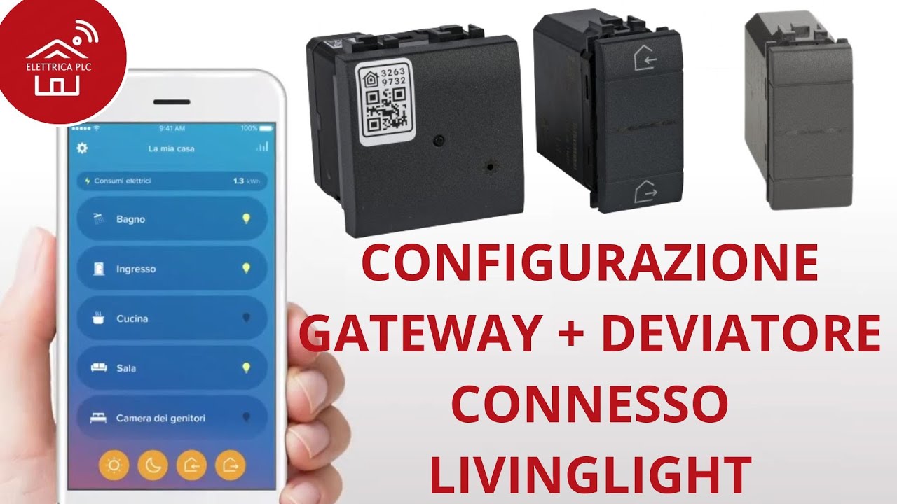 *02DOMO* CONFIGURAZIONE GATEWAY + DEVIATORE CONNESSO BTICINO LIVINGLIGHT