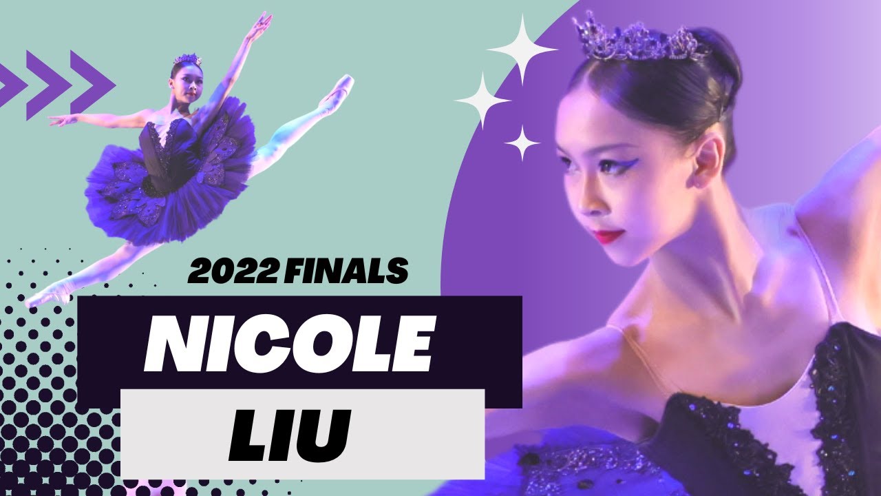 BALLET - Youth America Grand Prix 2022 Finals - Nicole Liu - Age 15 - Swan Lake
