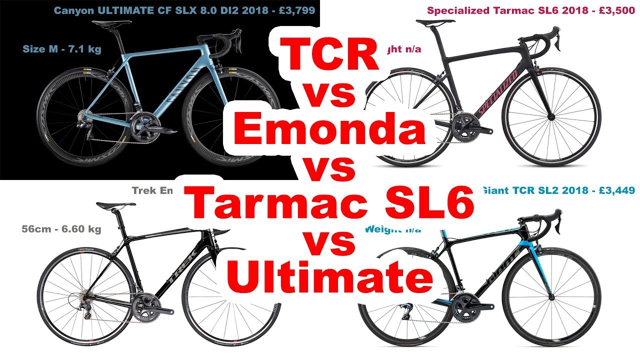 TCR 2018 vs Emonda vs Tarmac vs Ultimate
