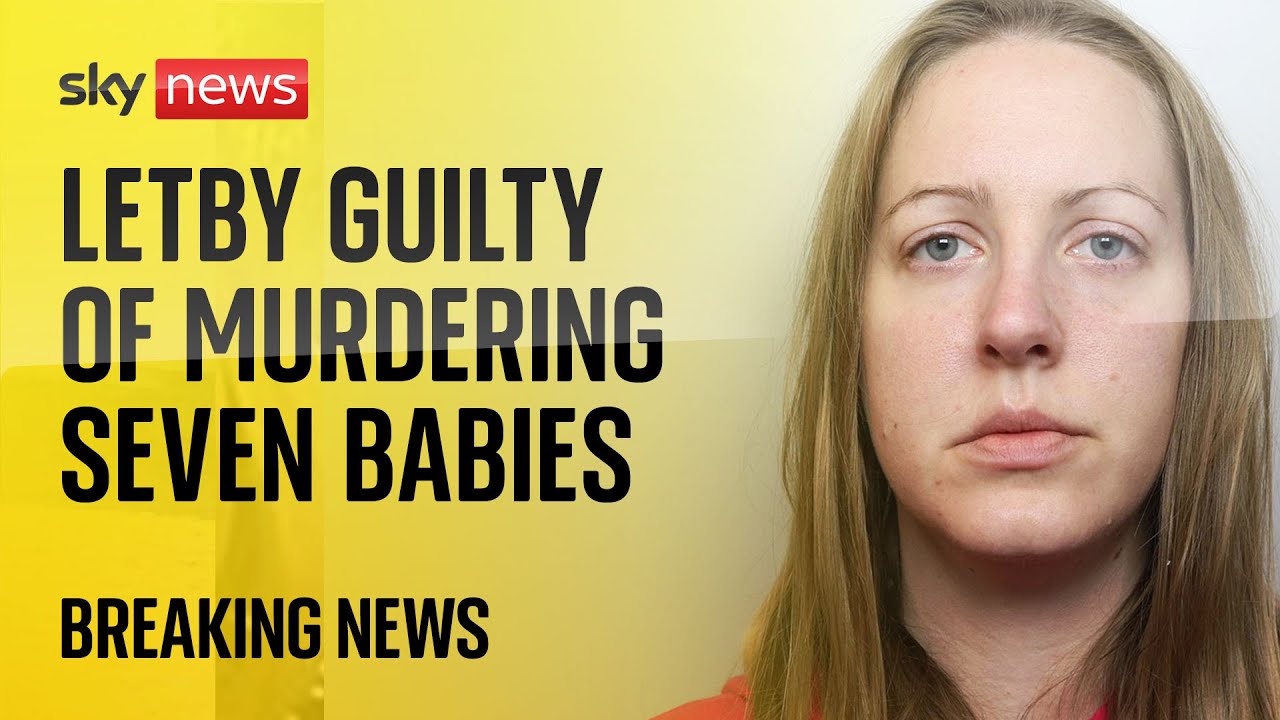 Lucy Letby guilty of murdering seven babies