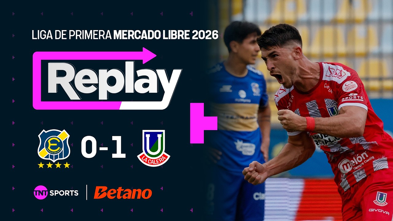 TNT Sports Replay | Everton 0 - 1 Unión La Calera | Fecha 1