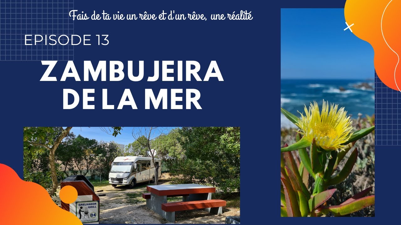 Camping-car au Portugal à Zambujeira do Mar - Episode 13