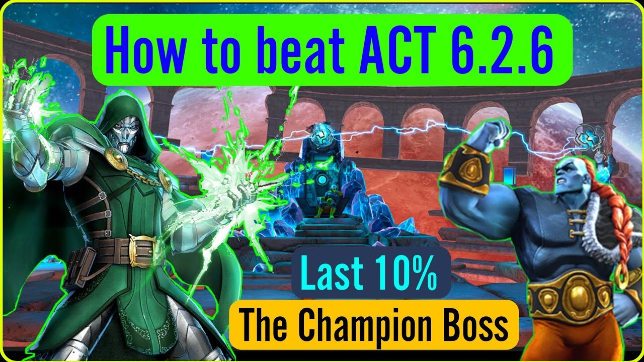 ACT 6.2.6 - The champion Last 10% guide | How to defeat The champion Last 10% (in-depth guide)
