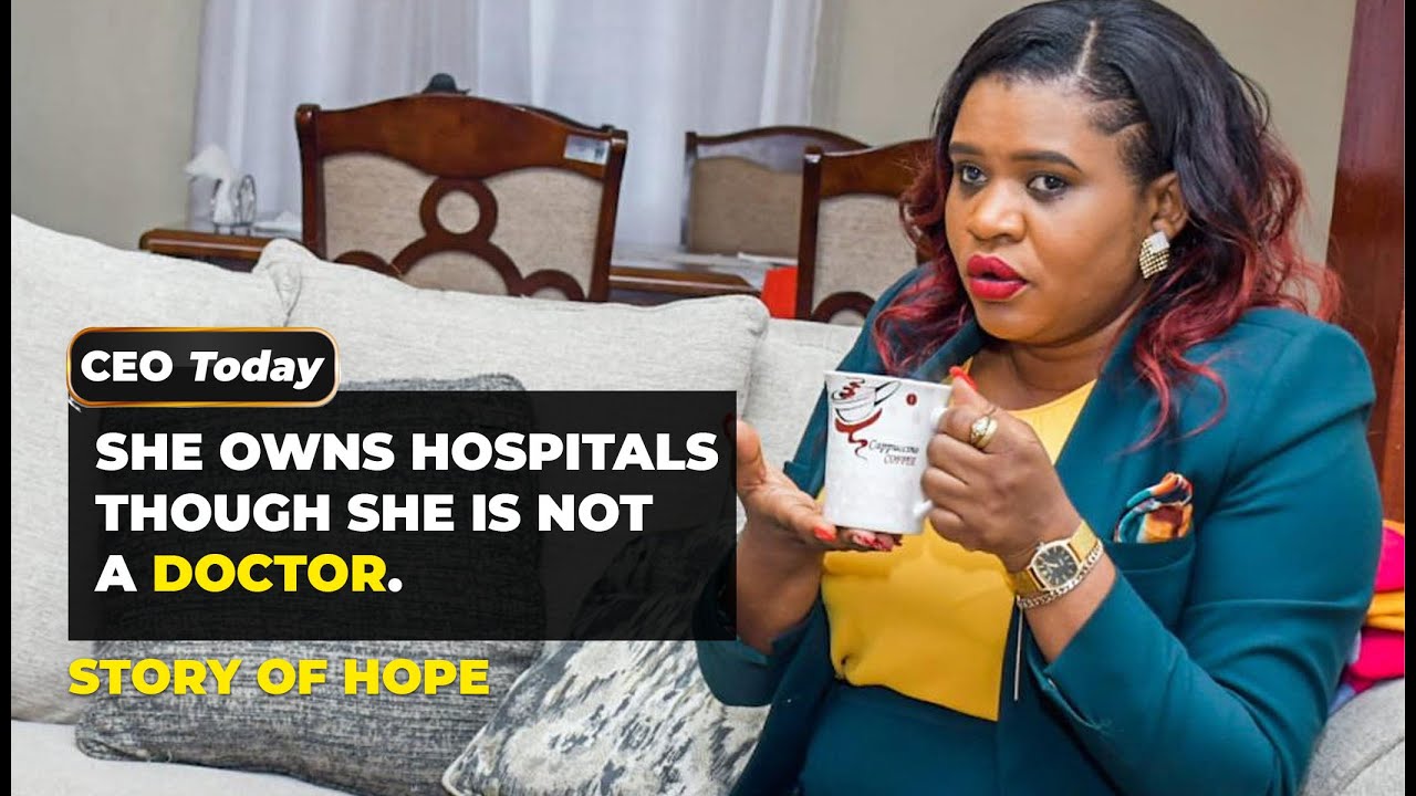The Story of WANGARE MUTHUMA: CEO and Founder of Nairobi Outpatient Gulf Hospital