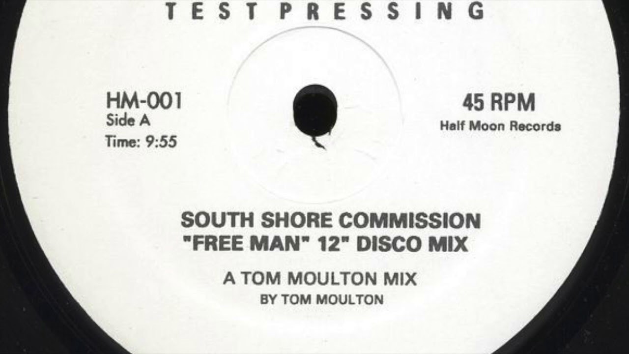 SOUTH SHORE COMMISSION - Free Man (Tom Moulton Acetate Mix)