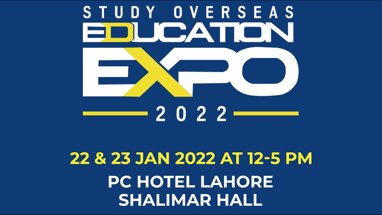 Overseas Education Expo 2022 | Edify Consulting | Pearl Continental Lahore