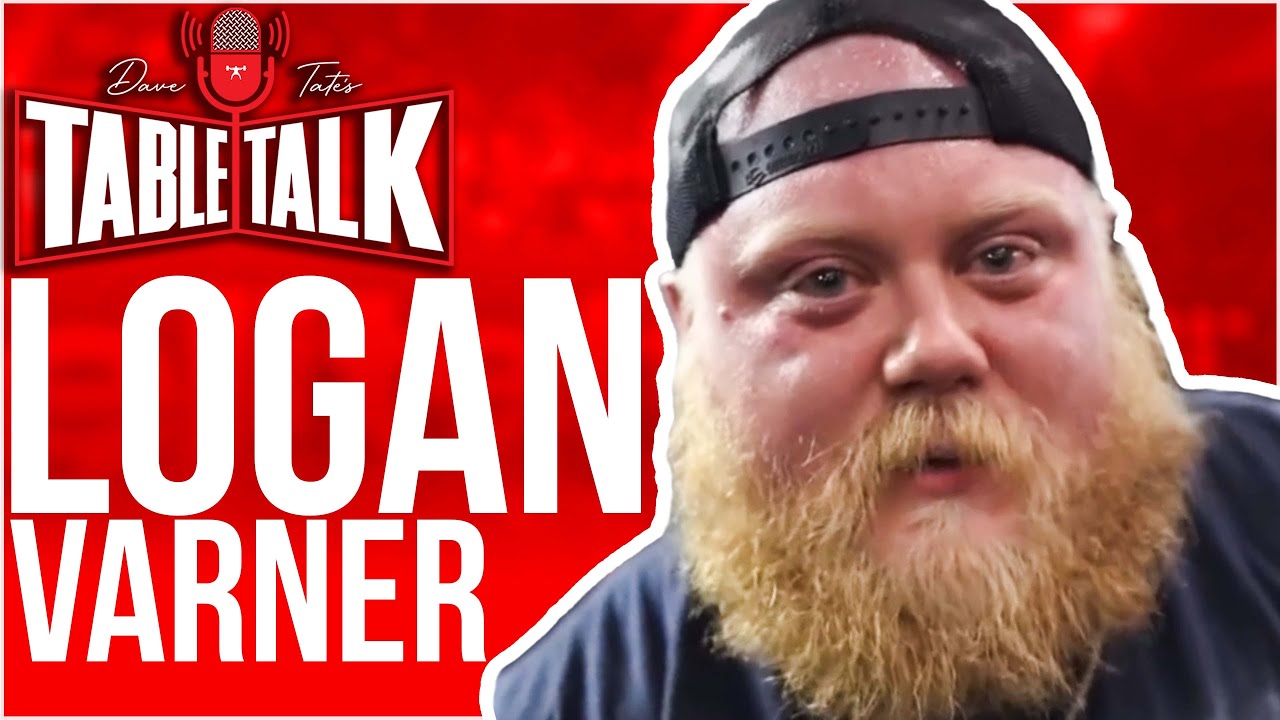 Logan Varner | 2,220 TOTAL, Conjugate Method, South Side Elite Strength, Table Talk #244
