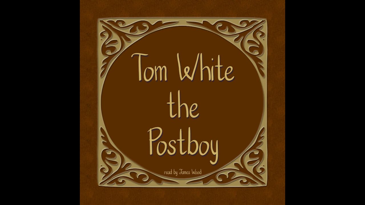 S7E5 - Tom White the Postboy, Chapter 5 (Audiobook)