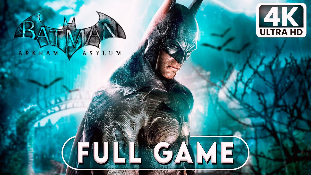 BATMAN ARKHAM ASYLUM Gameplay Walkthrough FULL GAME (4K 60FPS) - No Commentary