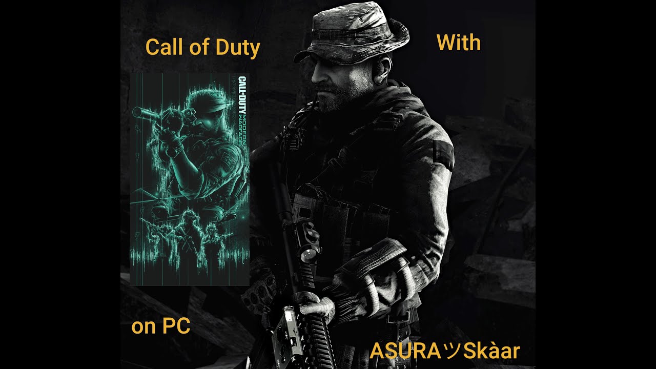 Revisiting Modern Warfare final mission with ASURAツSk&agrave;ar a.k.a RAKTBIJ