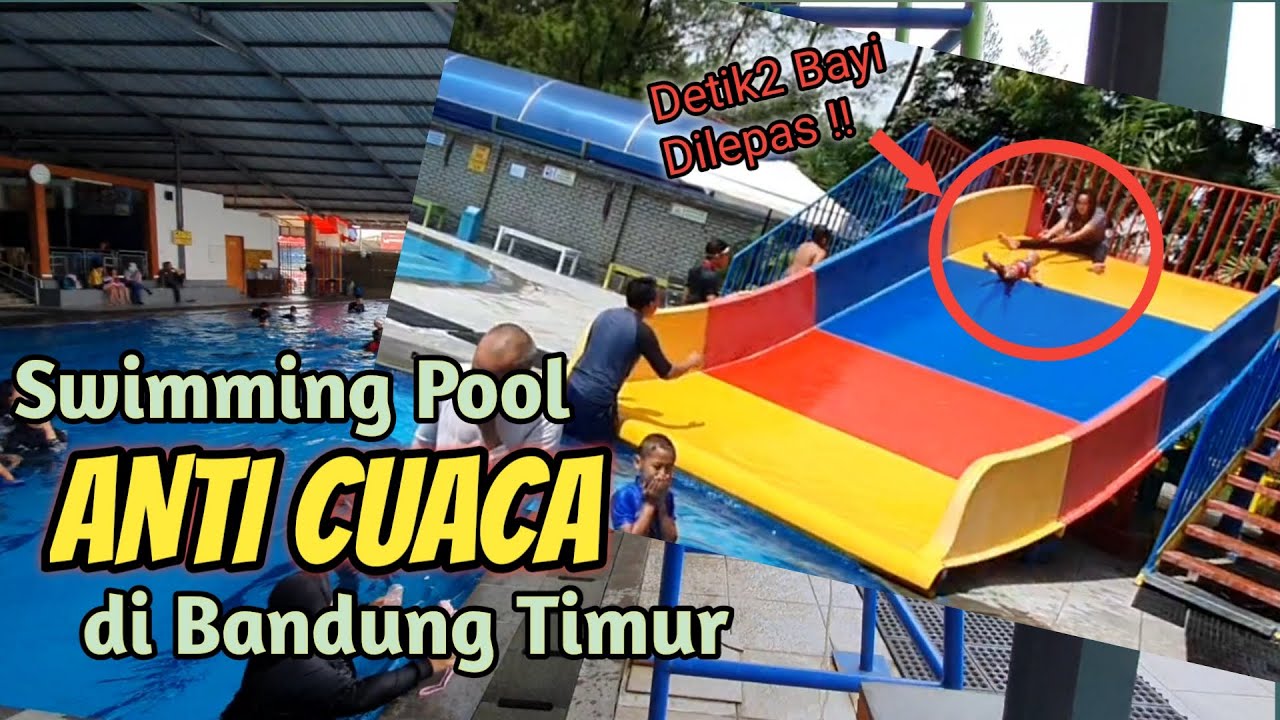 Kolam Renang Anti Cuaca Hujan, Panas, Dingin Di Bandung Timur #deldido