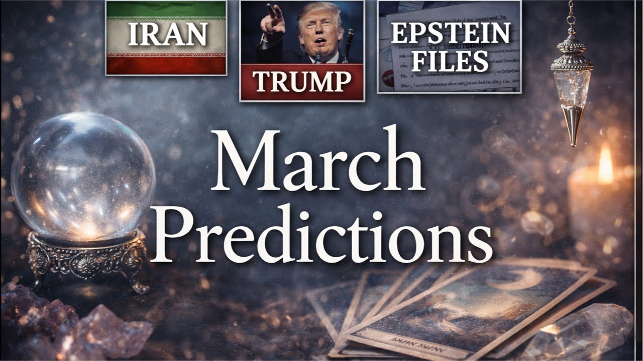 🔮 March Psychic Predictions | Iran &bull; Trump &bull; Epstein Files