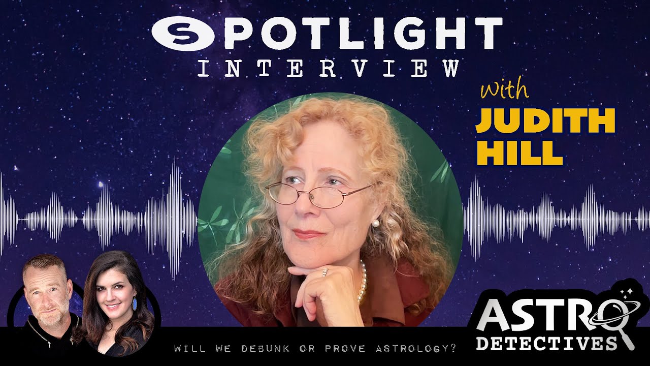 Interview with Judith Hill on Astrological Research & Testing - by AstroDetectives