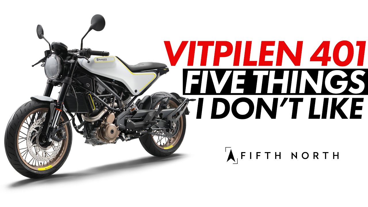 5 THINGS I DON'T LIKE | Husqvarna Vitpilen 401