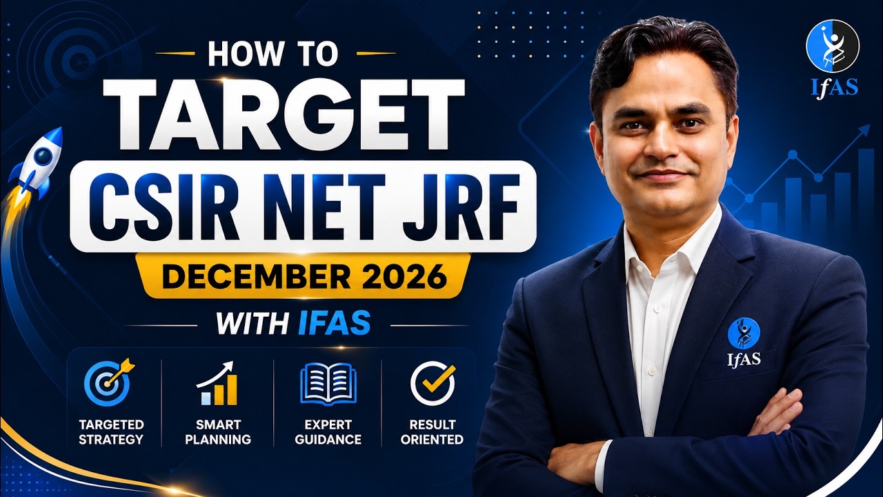 How to target CSIR NET JRF Dec 2026 with Revised Syllabus at IFAS ? Life Science - Complete Details