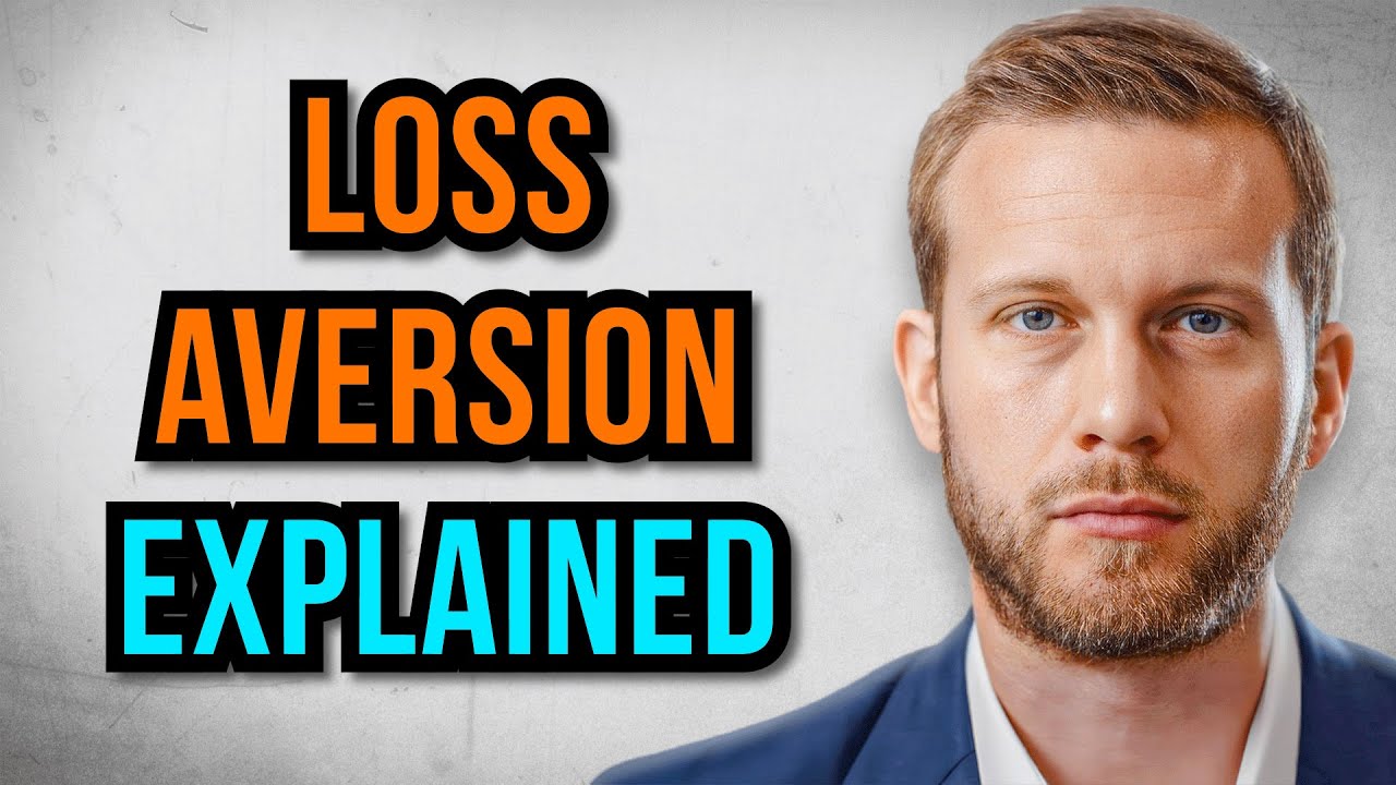 LOSS AVERSION EXPLAINED