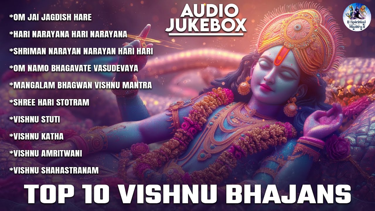 Top 10 Vishnu Bhajans | Nonstop Bhakti Songs | Vishnu Song | Popular Vishnu Bhajan | Vishnu Songs