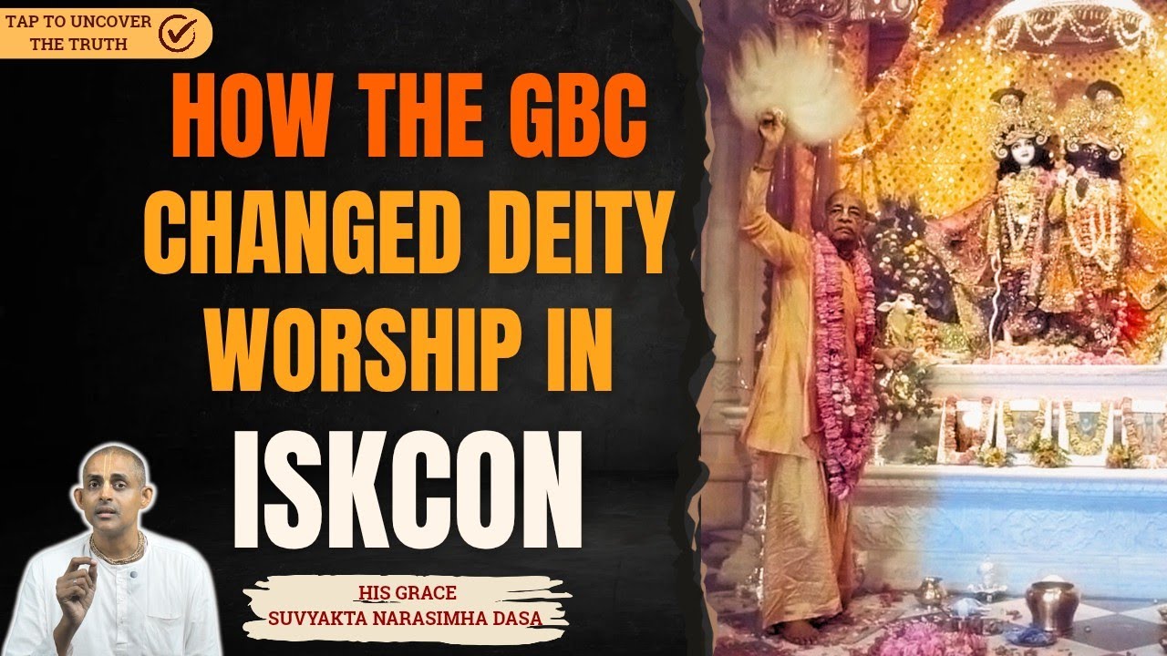 How the GBC changed Deity worship in ISKCON | His Grace Suvyakta Narasimha Dasa