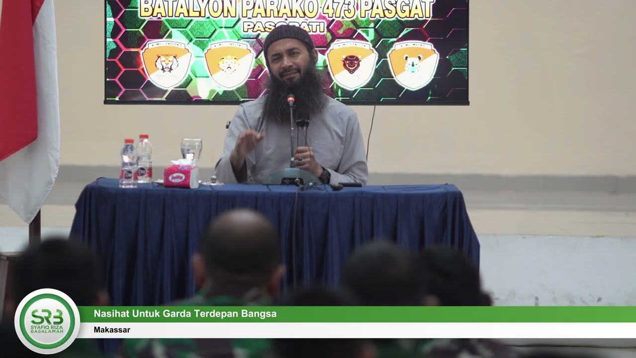 Nasihat Untuk Garda Terdepan Bangsa - Ustadz DR Syafiq Riza Basalamah MA