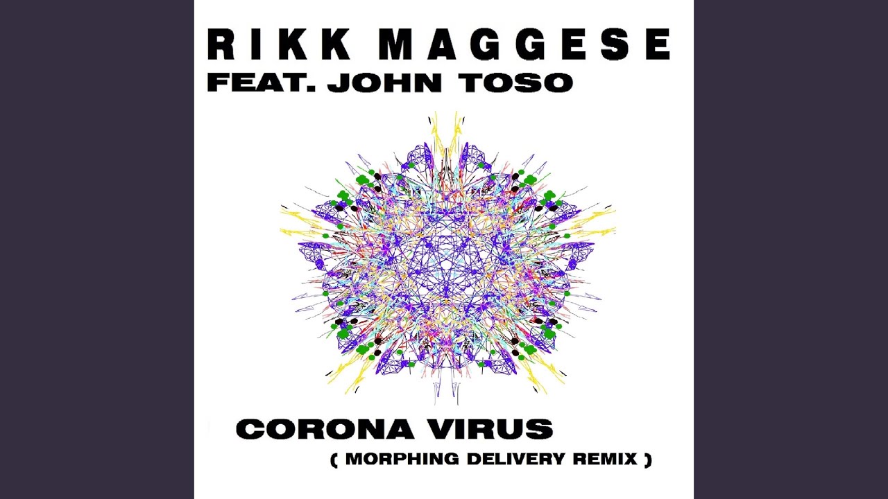 Coronavirus (Morphing Delivery Remix)