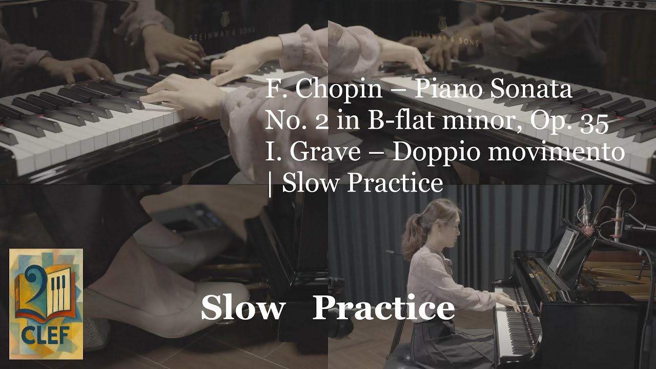 F. Chopin – Piano Sonata No. 2 in B-flat minor, Op. 35 I. Grave – Doppio movimento | Slow Practice