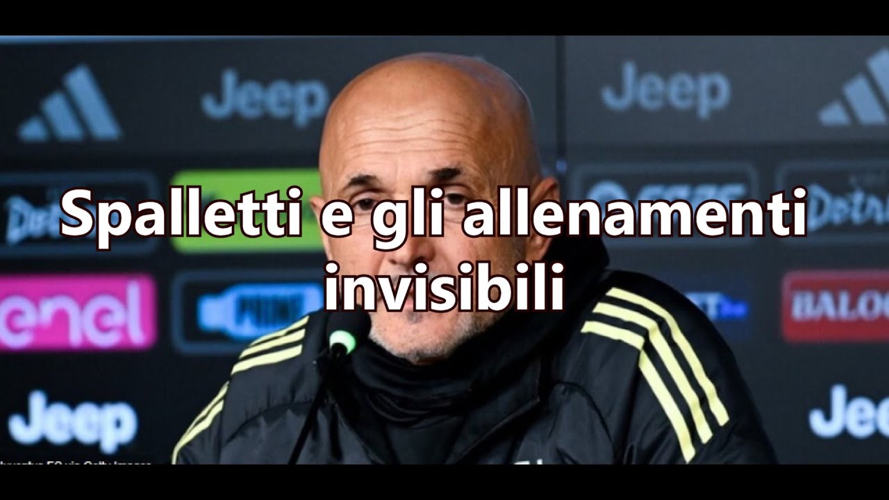 Spalletti e gli allenamenti invisibili