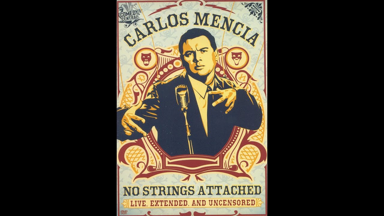 Carlos Mencia No Strings Attached 2006