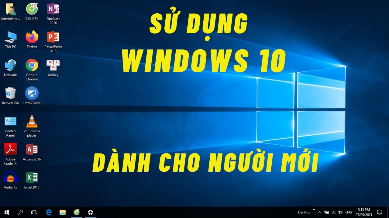 Hướng dẫn sử dụng Windows 10 - C&aacute;c thao t&aacute;c cơ bản tr&ecirc;n Windows 10