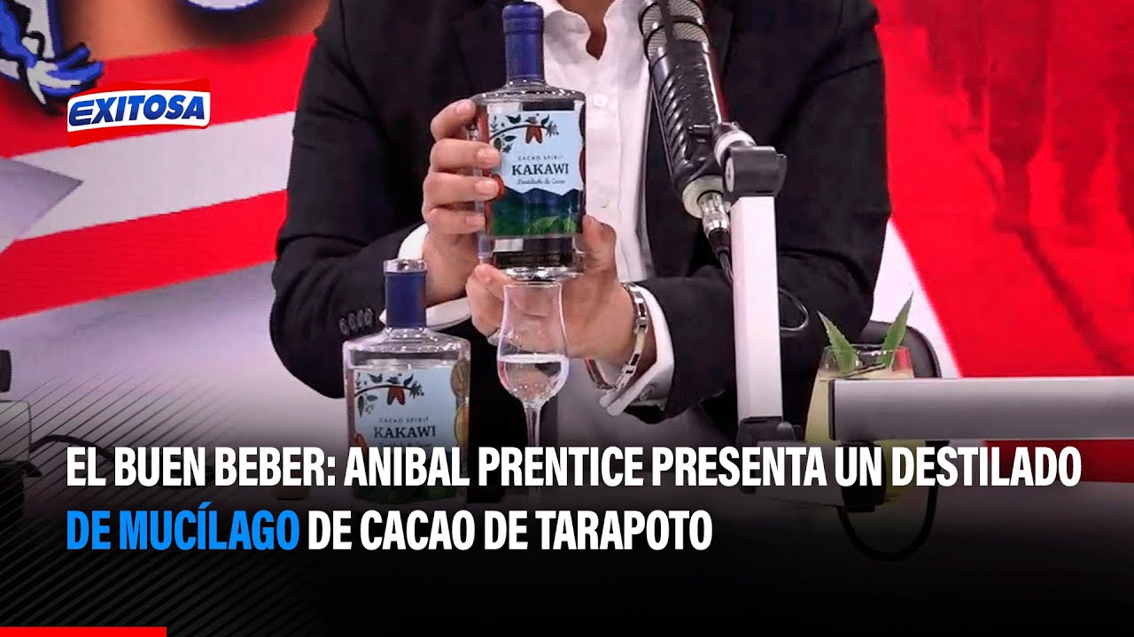 🔴🔵 El Buen Beber: Anibal Prentice presenta un destilado de mucílago de cacao de Tarapoto