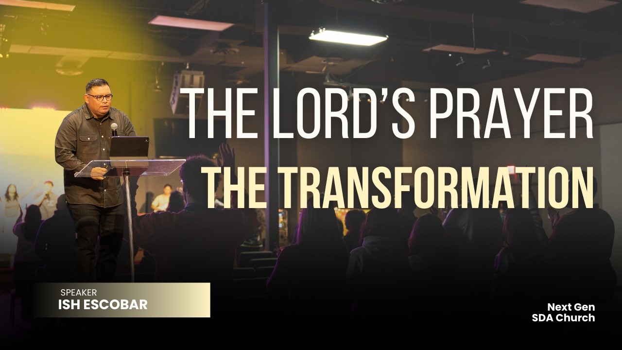 THE LORD'S PRAYER | Prayer is the First Move | Ish Escobar