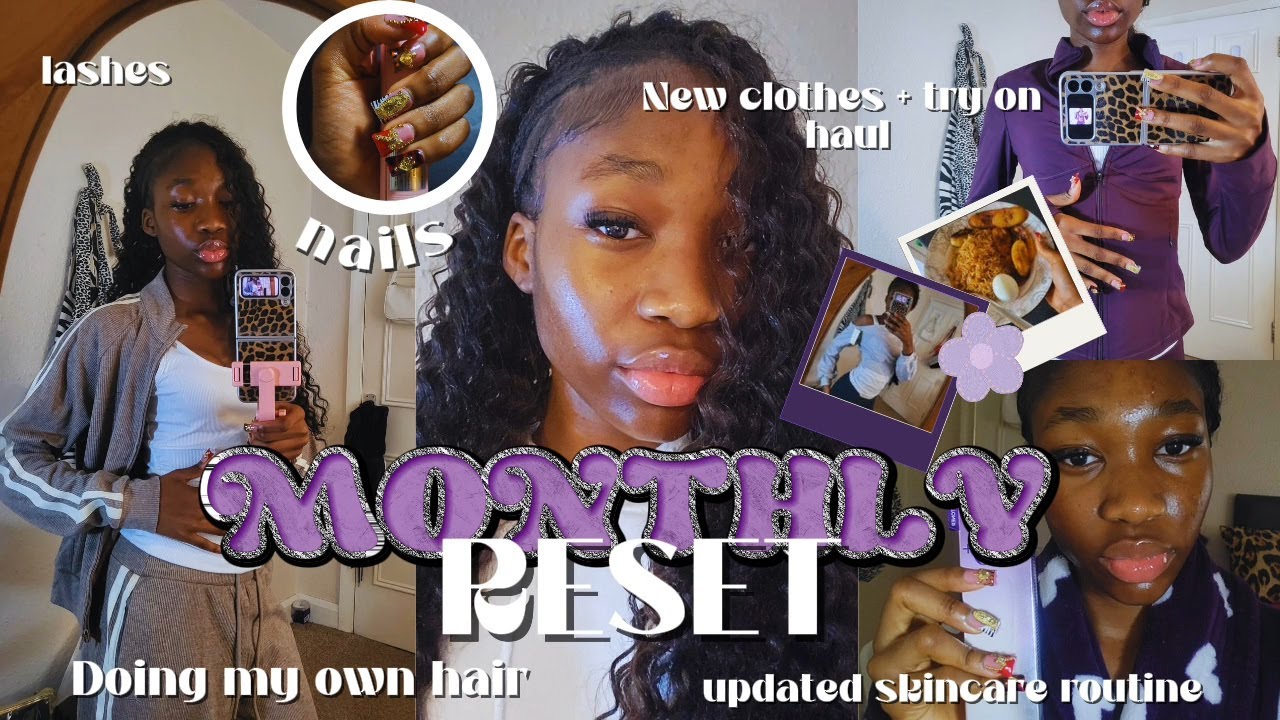 MONTHLY RESET💜: GLOW UP WITH ME| DIY hair, Nails, Updated Skincare & Clothing Try-on Haul