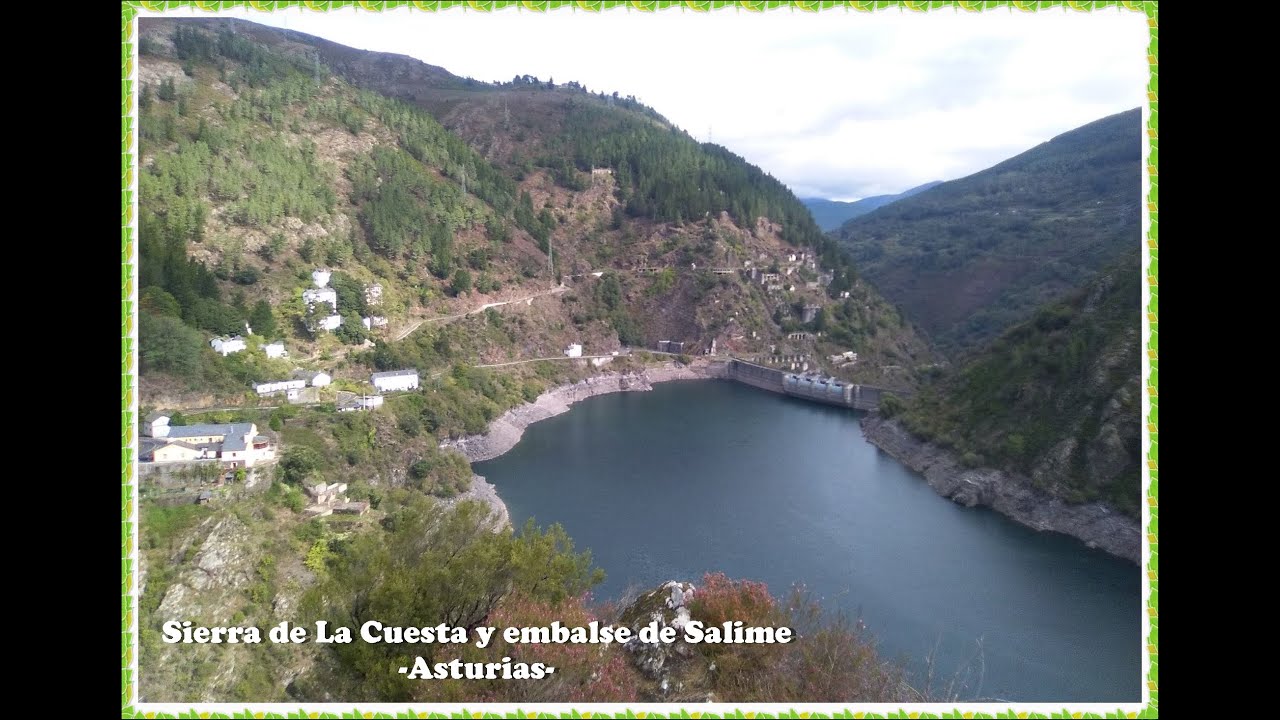 Sierra de La Cuesta y embalse de Salime  -Asturias-
